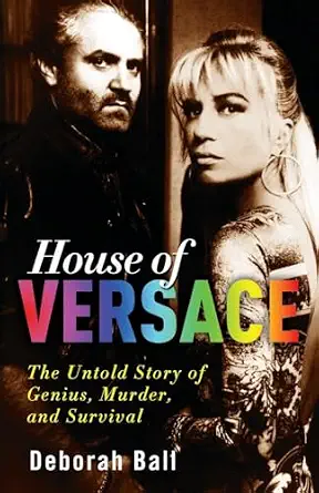 House of Versace: The Untold Story of Genius, Murder, and Survival-Wow! eBook