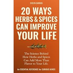 20 Ways Herbs & Spices Can Improve Your Life Audiolibro Por Evelyn Carrick arte de portada