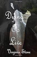 Dying to Live 1081853689 Book Cover