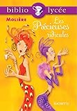 louet  Bibliolycée - Les Précieuses ridicules, Molière (Bibliolycée (30))