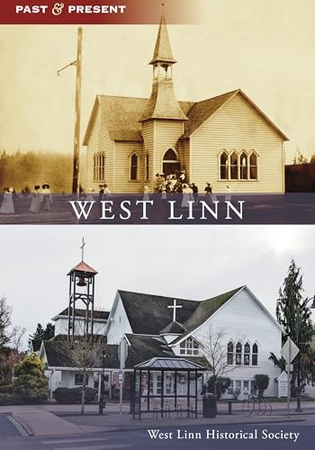 West Linn (Past and Present)