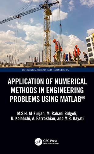 APPLICATION OF NUMERICAL METHODS IN ENGINEERING PROBLEMS USING MATLAB (HB 2023) (Emerging Materials and Technologies) view 2