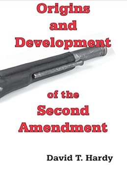 Paperback Origins and Development of the Second Amendment Book