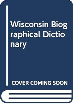 Hardcover Wisconsin Biographical Dictionary Book