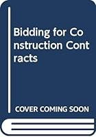 Bidding for Construction Contracts 0415353904 Book Cover