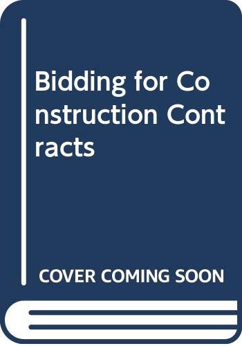 Bidding for Construction Contracts 0415353890 Book Cover