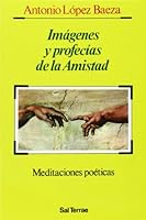 Imágenes y profecías de la Amistad 8429311076 Book Cover