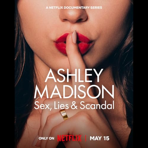 Episode 20 - Ashley Madison Sex, Lies & Scandal