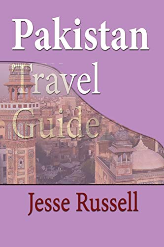 Pakistan Travel Guide: Tourism