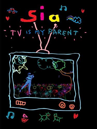 Sia - TV Is My Parent