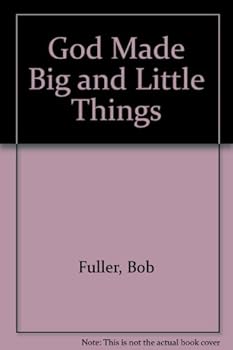 Hardcover God Made Big & Little Things Book