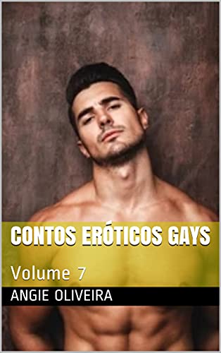 Contos eróticos gays: Volume 7