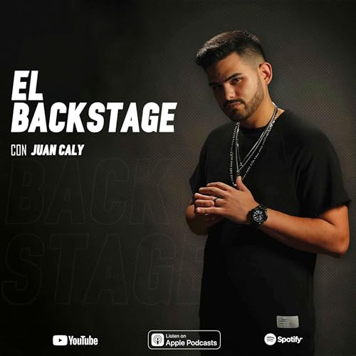 Couverture de El Backstage con Juan Caly