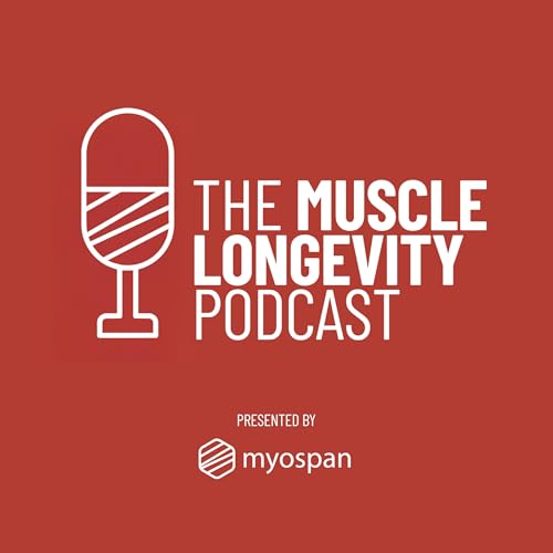 Couverture de The Muscle Longevity Podcast