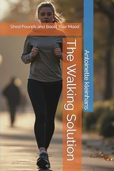 Paperback The Walking Solution: Shed Pounds and Boost Your Mood Book