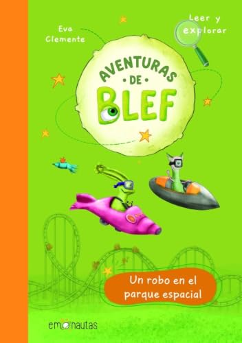 Aventuras de Blef 1. Un Robo en el Parque Espacial
