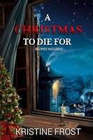 A Christmas To Die For 1973364565 Book Cover