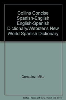 Hardcover Collins Concise Spanish-English English-Spanish Dictionary/Webster's New World Spanish Dictionary (English and Spanish Edition) Book