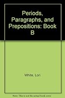 Periods, paragraphs and prepositions: Language skills book B 9993418218 Book Cover