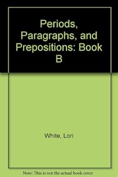 Paperback Periods, Paragraphs, and Prepositions: Book B Book