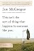 This Isn't the Sort of Thing That Happens to Someone Like You: Stories
