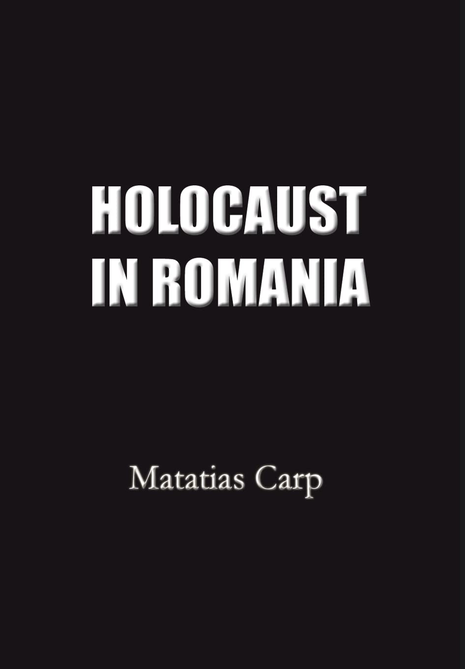Buy Holocaust in Romania: Facts and Documents on the Annihilation of Romania's Jews 1940-1944 — BookShops.in