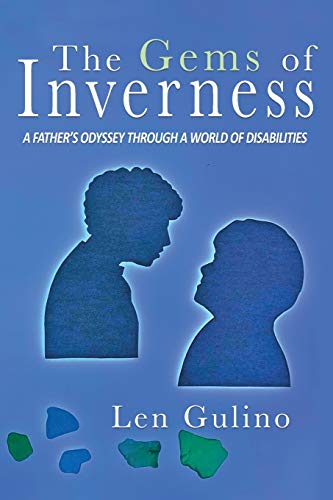 The Gems of Inverness: A Father's Odyssey Through a World of Disabilities