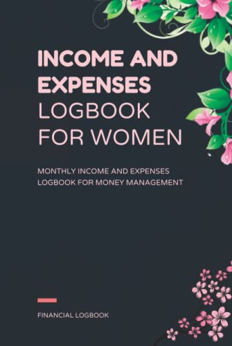 Hardcover Income and Expense Log Book For Women: Beautiful Income and Expense Hardcover Log Book with Rose Cover and Flowers, Great for Monthly Money ... for Women, Premium Hardcover (Money Master) image 2