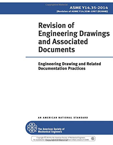 ASME Y14.35-2014: Revision of Engineering Drawings and Associated Documents: Engineering Drawing and Related Documentation Practices