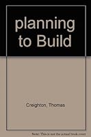 Planning to build B0007DVOBE Book Cover