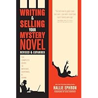 Writing and Selling Your Mystery Novel Revised and Expanded Edition