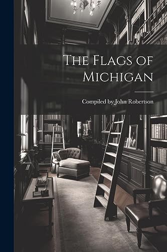 The Flags of Michigan