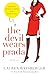 The Devil Wears Prada a Novel