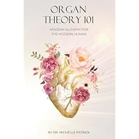 Organ Theory 101