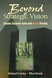 Beyond Strategic Vision