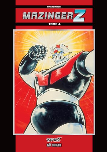 Mazinger Z — Tome 4