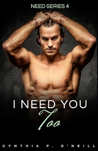 I Need You Too (Need Series)
