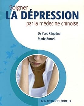 Paperback Soigner la depression par la medecine chinoise [French] Book