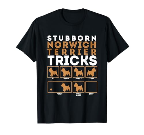 Stubborn Norwich Terrier Dog Tricks Graphic T-Shirt T-Shirt
