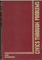 Civics Through Problems: A Social and Governmental Civics B00085JO72 Book Cover