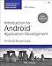Introduction to Android Application Development: Android Essentials (Developer's Library)