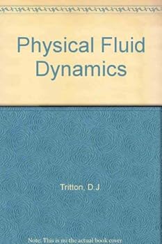 Hardcover Physical Fluid Dynamics Book