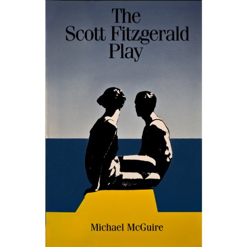The Scott Fitzgerald Play (English Edition)