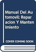 Manual Del Automovil: Reparacion Y Mantenimiento 8480552654 Book Cover
