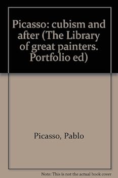 Picasso: cubism and after (The Library of great painters. Portfolio ed)