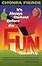 It's Always Darkest Before the Fun Comes Up: Humor and Heart for Lifes Darkest Passages