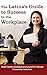 The Latina's Guide to Success in the Workplace