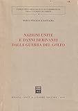  Nazioni Unite e danni derivanti dalla guerra del Golfo (Univ. Trieste-Fac. giuridica)