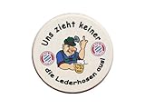 Bierdeckel Bierdeckel Uns zieht keiner die Lederhosen aus! I Mog Di Bayern! Durchmesser 10 cm. Made in Germany.