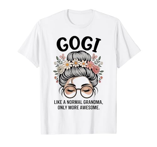 GOGI Like A Normal Grandma Only More Awesome Messy Buns T�V���c